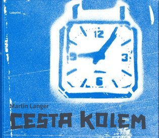 Cesta kolem – Langer Martin (2007)