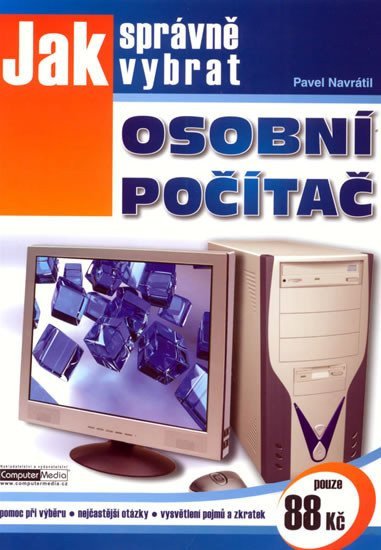 Jak správně vybrat osobní počítač – Myslín Josef