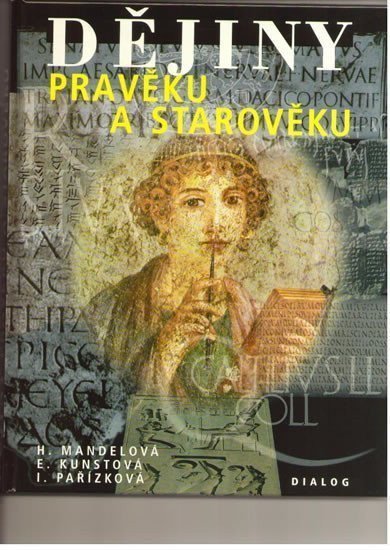 Dějiny pravěku a starověku – Mandelová Helena
