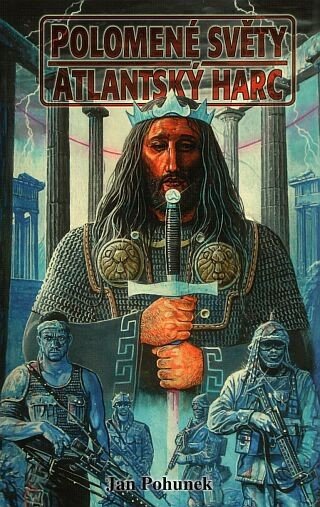 Polomené světy Atlantský harc – Pohunek Jan