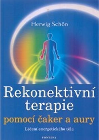 Rekonektivní terapie pomocí čaker a aury – Schön Herwig