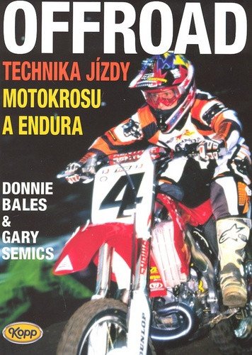 Offroad - technika jízdy motokrosu a endura – Bales Donnie