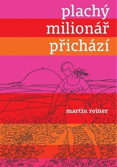Plachý milionář přichází – Reiner Martin