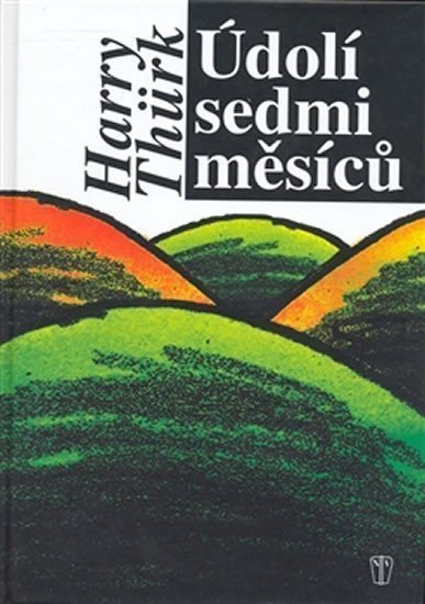 Údolí sedmi měsíců – Thürk Harry