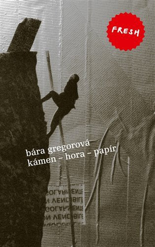 Kámen - hora - papír – Gregorová Bára