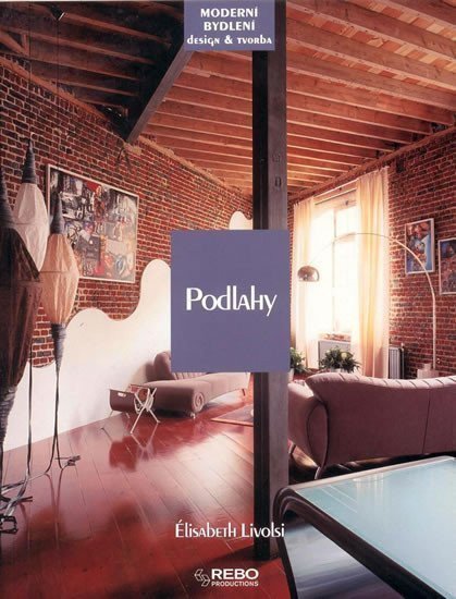 Podlahy - Moderní bydlení a design a tvorba – Livolsi Élisabeth