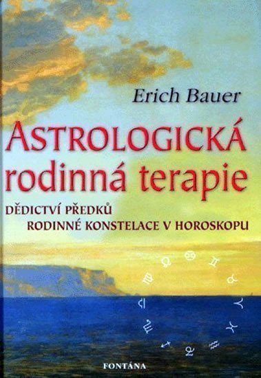 Astrologická rodinná terapie – Bauer Erich