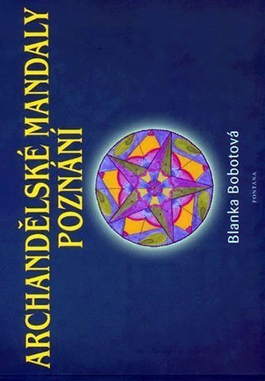 Archandělské mandaly poznání – Bobotová Blanka