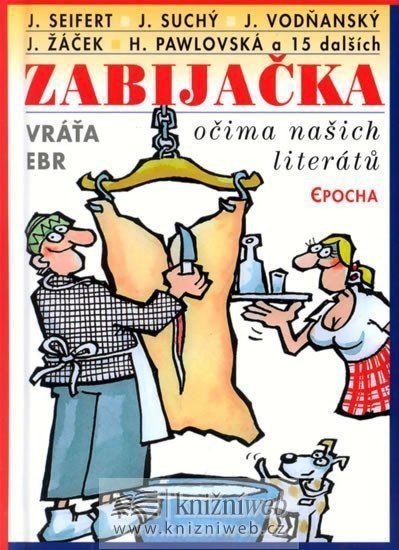 Zabijačka očima našich literátů – Ebr Vráťa