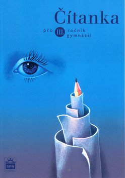Čítanka pro 3 ročník gymnázií – Soukal Josef