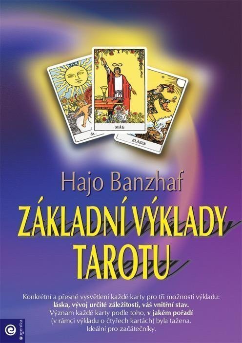 Základní výklady tarotu – Banzhaf Hajo