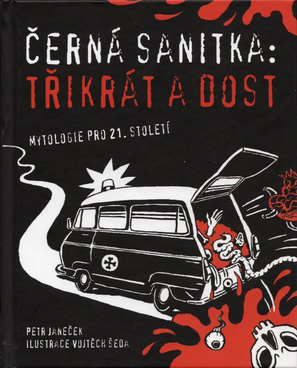 Černá sanitka - Třikrát a dost – Janeček Petr