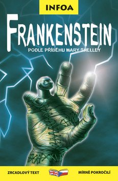 Frankenstein - Zrcadlová četba – Shelley Mary