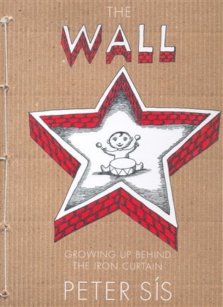 The Wall - Growing up Behind the Iron Curtain – Sís Petr (2008)
