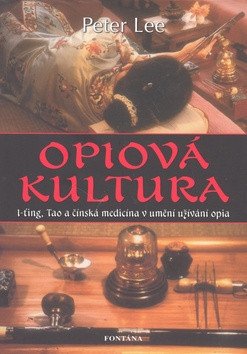 Opiová kultura – Lee Peter