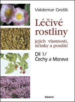 Léčivé rostliny 1 - Čechy a Morava – Grešík Valdemar