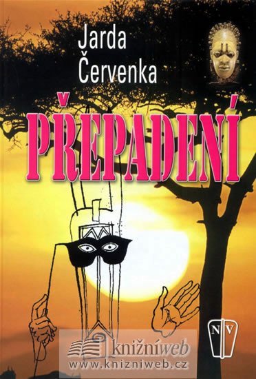Přepadení - NV – Červenka Jarda