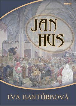 Jan Hus – Kantůrková Eva