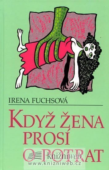 Když žena prosí o potrat – Fuchsová Irena