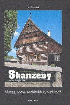 Skanzeny v České republice Muzea lidové architektury v přírodě – Dvořáček Petr