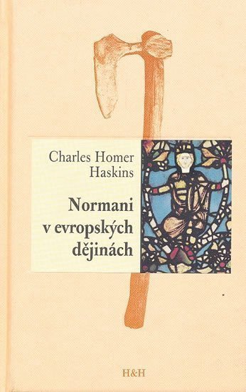 Normani v evropských dějinách – Haskins Charles Homer