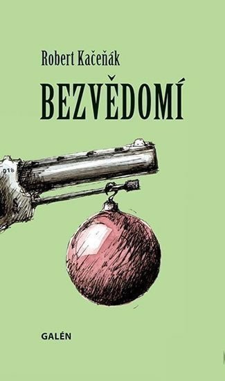 Bezvědomí – Kačeňák Robert
