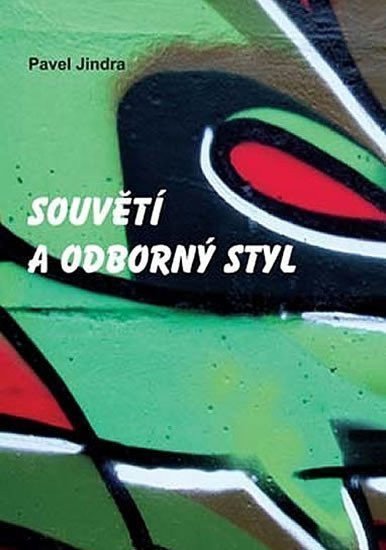 Souvětí a odborný styl – Jindra Pavel