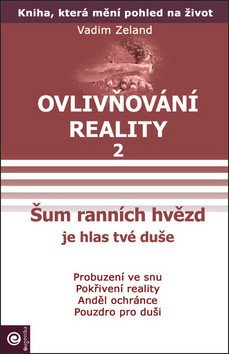 Ovlivňování reality 2 - Šum ranních hvězd – Zeland Vadim (2006)