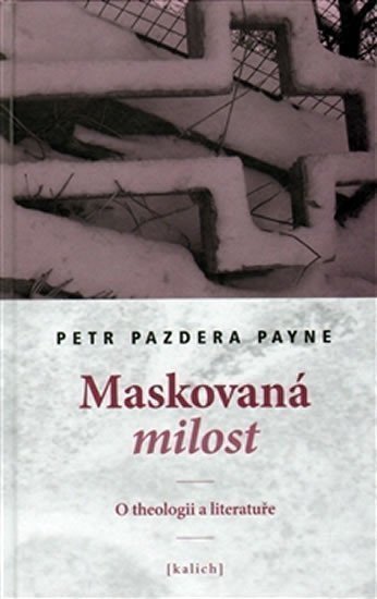 Maskovaná milost – Payne Petr Pazdera