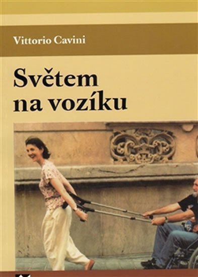 Světem na vozíku – Cavini Vittorio