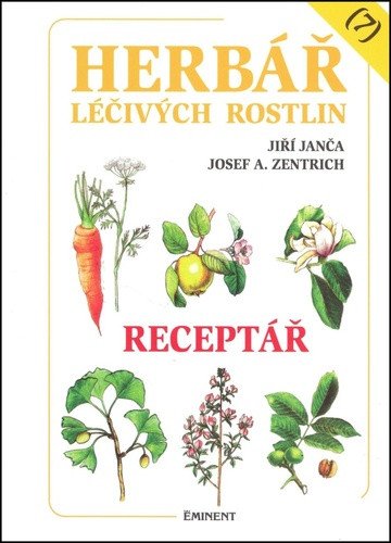 Herbář léčivých rostlin 7 - Receptář – Janča Jiří