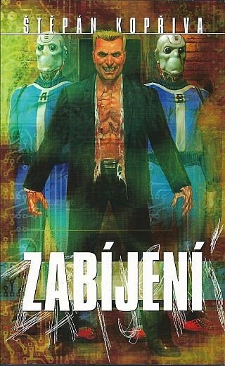 Zabíjení – Kopřiva Štěpán