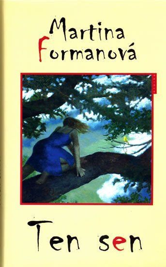 Ten sen – Formanová Martina