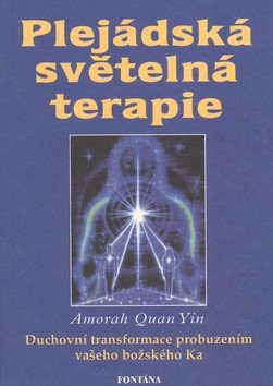 Plejádská světelná terapie – Quan Yin Amorah