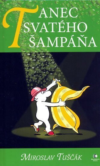Tanec svatého šampáňa - Hráčky 4 – Tuščák Miroslav