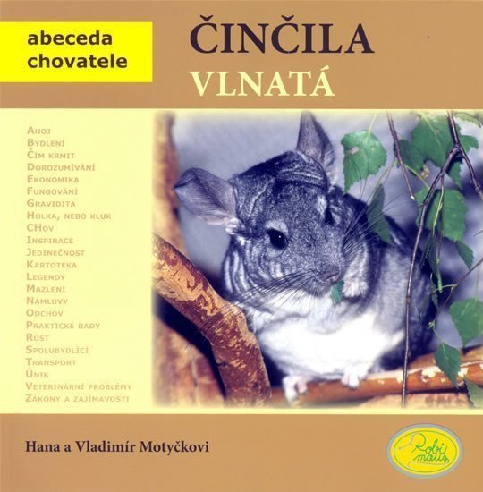 Činčila vlnatá - Abeceda chovatele – Motyčkovi V a H