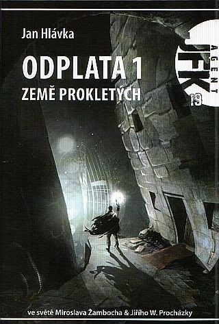 Agent JFK 019 - Země prokletých – Hlávka Jan