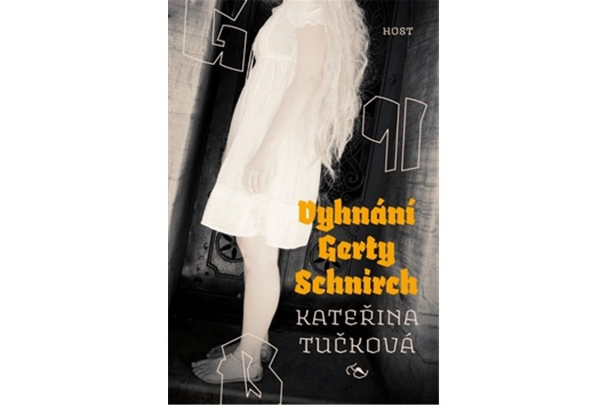 Vyhnání Gerty Schnirch – Tučková Kateřina
