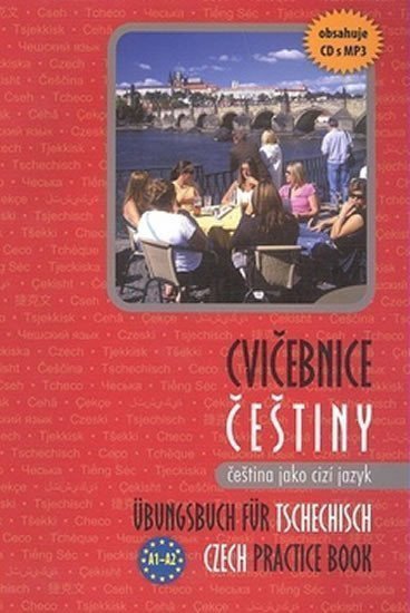 Cvičebnice češtiny čeština jako cizí jazyk  mp3 A1–A2 – Sýkorová Blanka