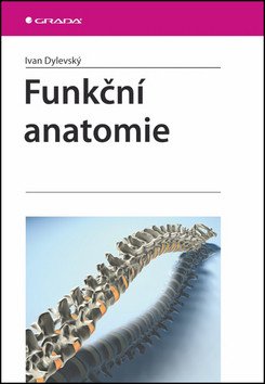 Funkční anatomie – Dylevský Ivan