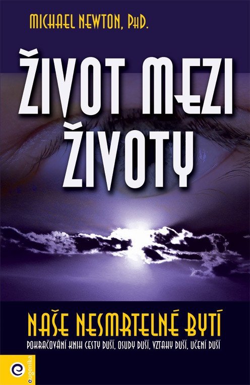 Život mezi životy – Newton Michael