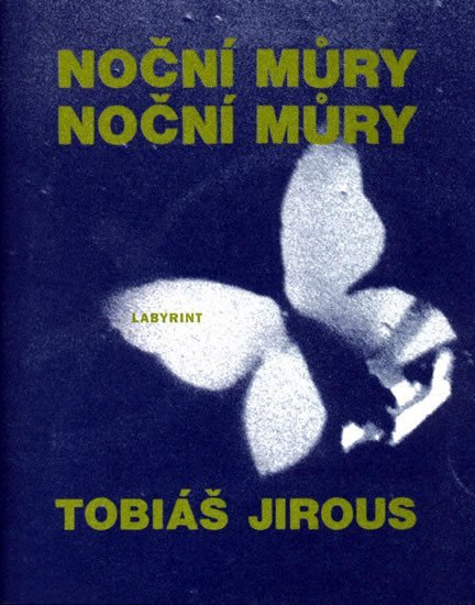 Noční můry noční můry – Jirous Tobiáš