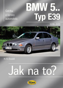 BMW 5 -Typ E39 - 1295–603 - Jak na to 107 – Etzold Hans-Rüdiger