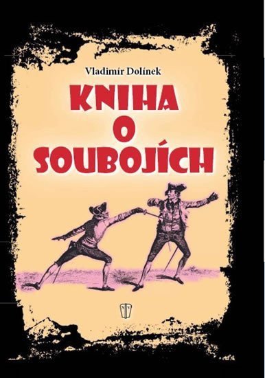 Kniha o soubojích – Dolínek Vladimír