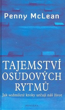 Tajemství osudových rytmů - Jak sedmileté kroky určují náš život – McLean Penny