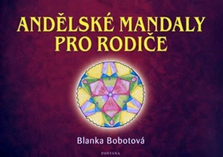 Andělské mandaly pro rodiče – Bobotová Blanka