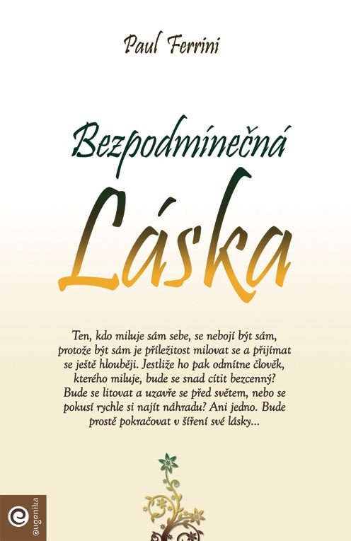 Bezpodmínečná láska – Ferrini Paul