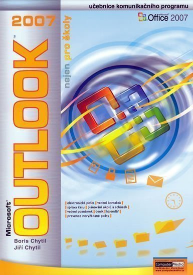 Outlook 2007 nejen pro školy – Chytil Jiří