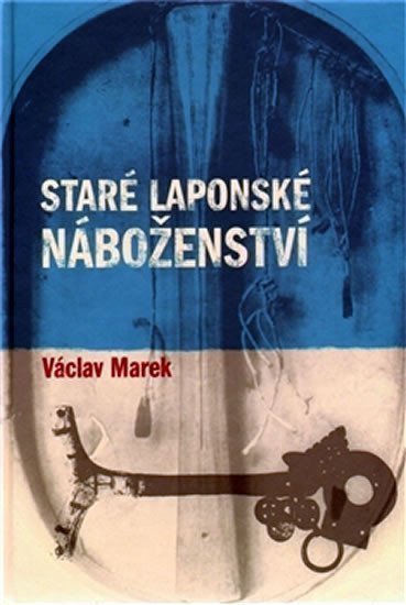 Staré laponské náboženství – Marek Václav