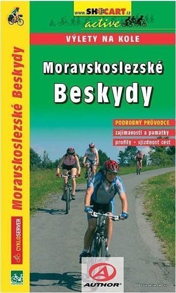 Moravskoslezské Beskydy - výlety na kole – group of authors